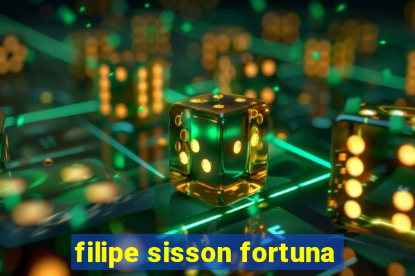 filipe sisson fortuna